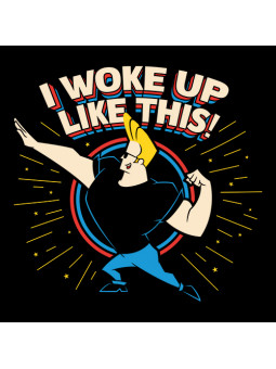 I Woke Up Like This - Johnny Bravo Official T-shirt