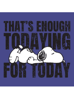 Enough Todaying - Peanuts Official T-shirt