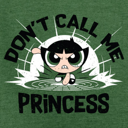 don't call me princess meaning in hindi