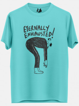 Eternally Exhausted (Light Blue) - T-shirt