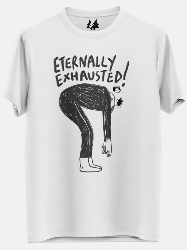 Eternally Exhausted (White) - T-shirt | Official Doodleodrama ...