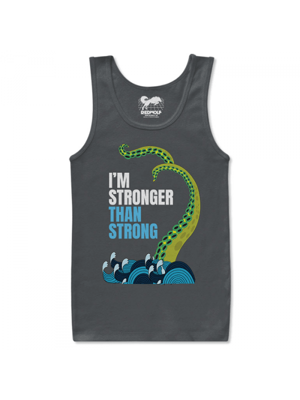 I'm Stronger Than Strong (Grey) - Tank Top