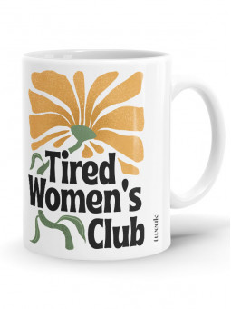 Tired Women's Club - Coffee Mug