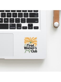 Tired Women's Club - Sticker