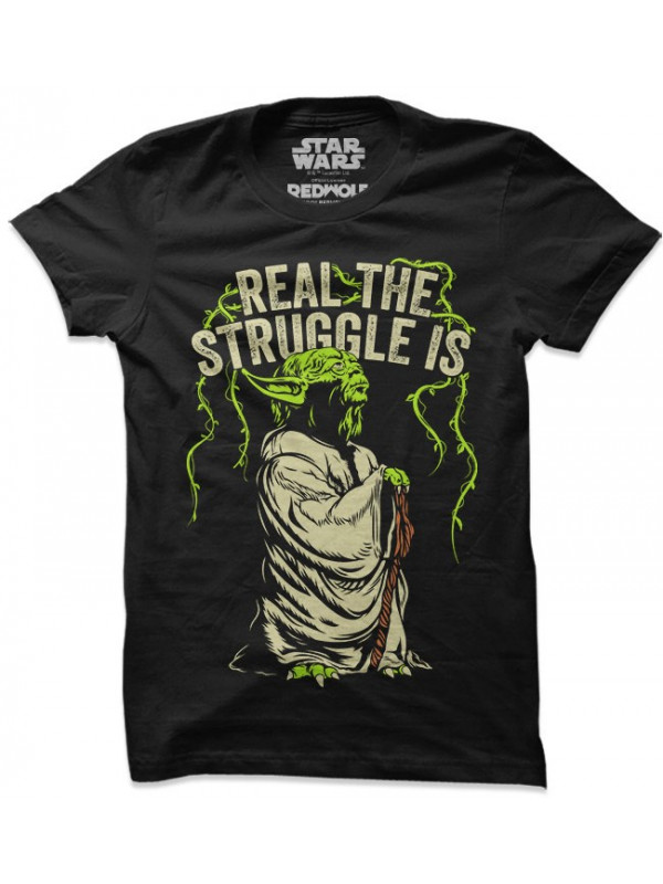 Real The Struggle Is T shirt Star Wars Official Merchandise