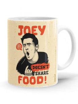 Joey Does't Share Food - Friends Official Mug