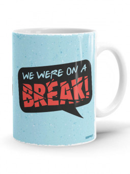 We Were On A Break - Friends Official Mug