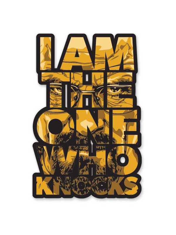 Breaking Bad: I Am The One Who Knocks - Sticker