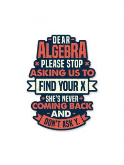 Dear Algebra - Sticker