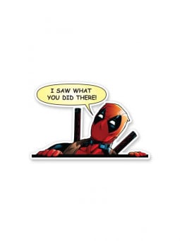 I Saw What You Did There - Deadpool Official Sticker