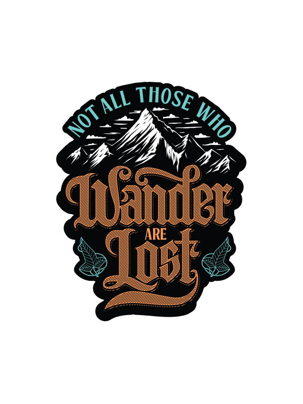 Not All Those Who Wander - Sticker