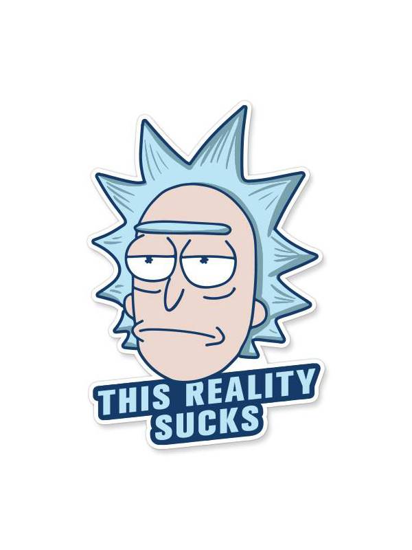 This Reality Sucks - Rick And Morty Official Sticker