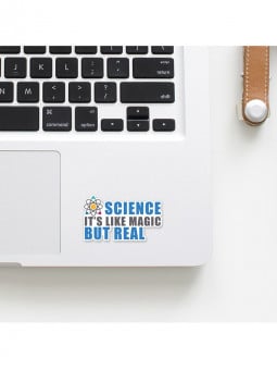 Science Is Magic But Real - Sticker