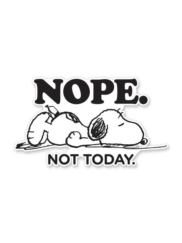 Nope. Not Today - Peanuts Official Sticker