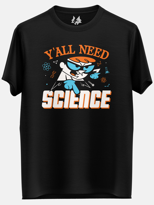 Y'all Need Science - Dexter's Laboratory Official T-shirt