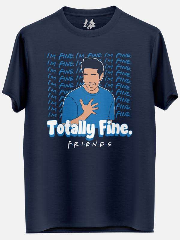 I'm Fine. - Friends Official T-shirt