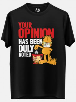 Your Opinion Has Been Duly Noted - Garfield Official T-shirt