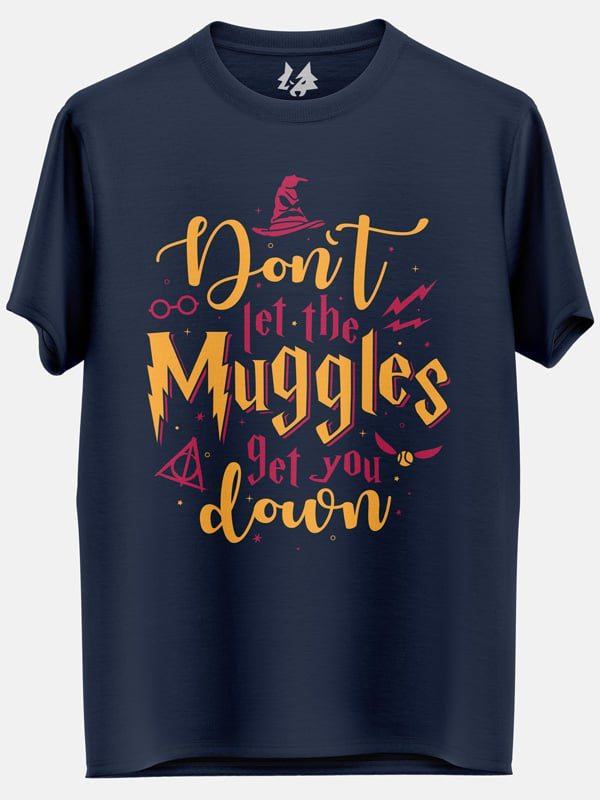 Don't Let The Muggles Get You Down - Harry Potter Official T-shirt