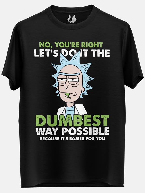 Dumbest Way Possible - Rick And Morty Official T-shirt