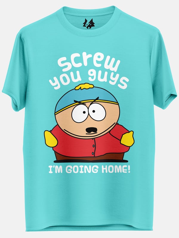 Screw You Guys, I'm Going Home  - South Park Official T-shirt