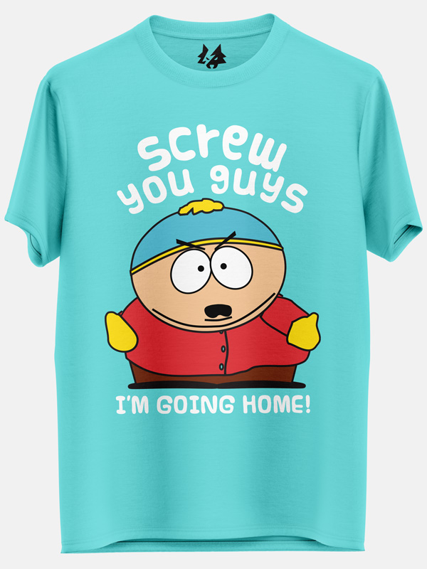 Screw You Guys, I'm Going Home  - South Park Official T-shirt