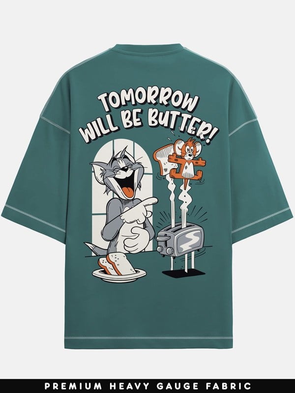 Tomorrow Will Be Butter (Contrast Stitch) - Tom & Jerry Official Oversized T-shirt