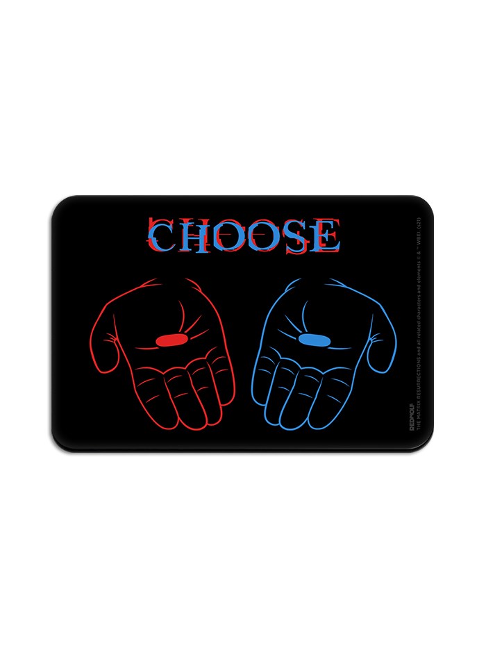 

Redwolf - Choose - Fridge Magnet