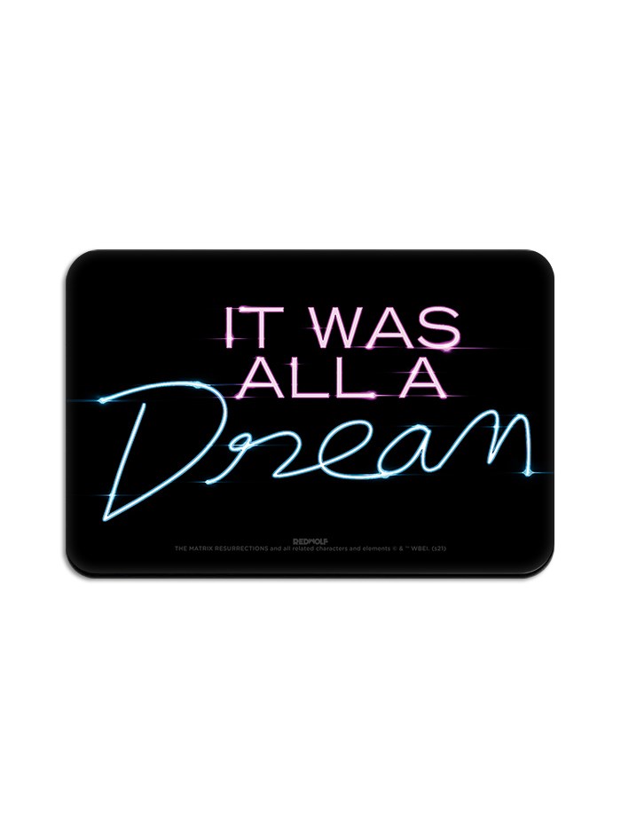 

Redwolf - It Was All A Dream - Fridge Magnet