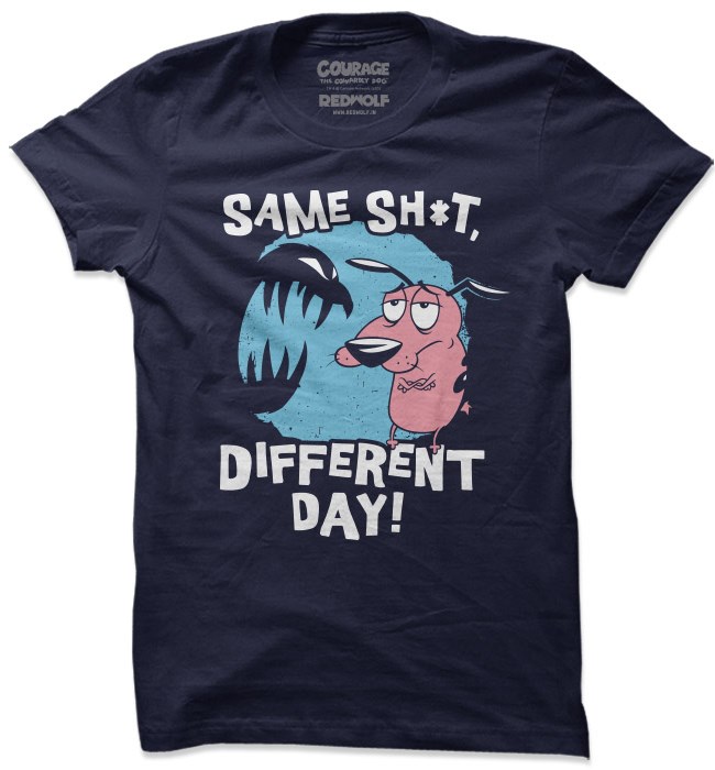 

Redwolf - Same Sh*t Different Day - Courage The Cowardly Dog Official T-shirt, Navy blue