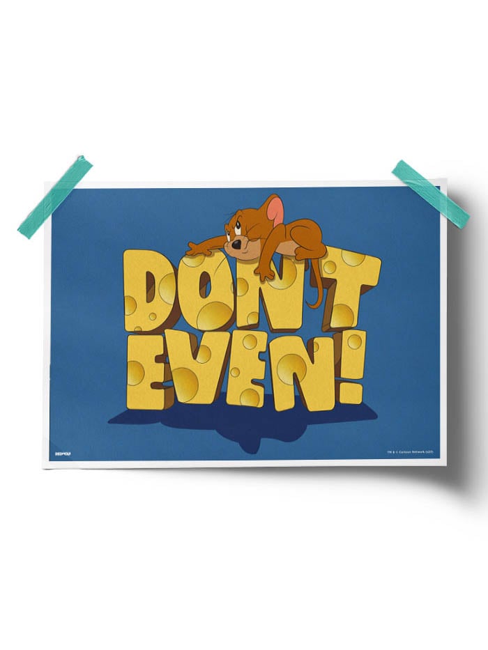 

Redwolf - Don't Even! - Tom & Jerry Official Poster