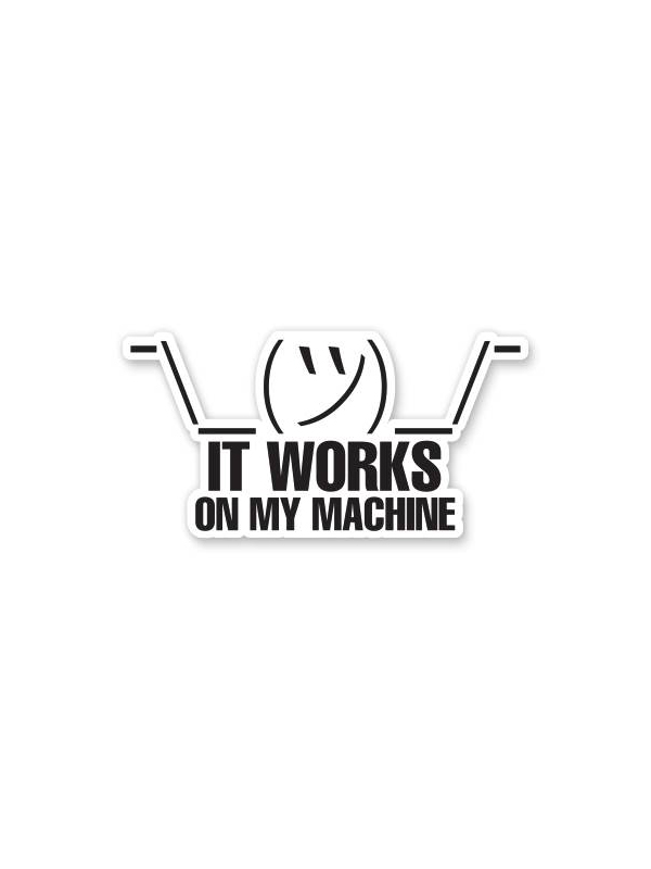 

Redwolf - Works On My Machine - Sticker